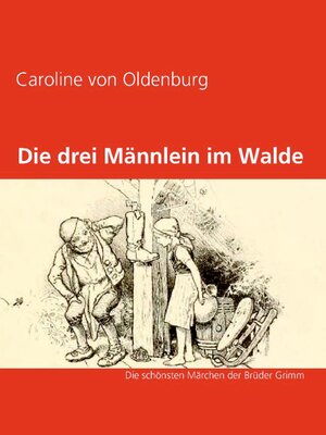 cover image of Die drei Männlein im Walde